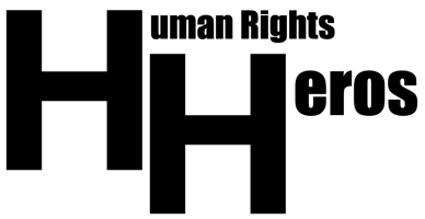 Human Rights Heros written with 2 big H